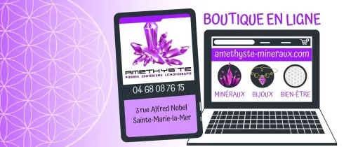 Découvrez la boutique en ligne de bien-être Amethys'te, Sainte-Marie-la-Mer, Amethys'te